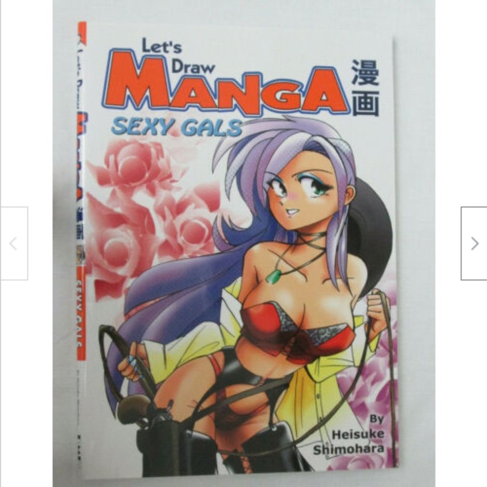 Let's Draw Manga Sexy Gals How to Draw Anime Art Book Heisuke Shimohara Mature